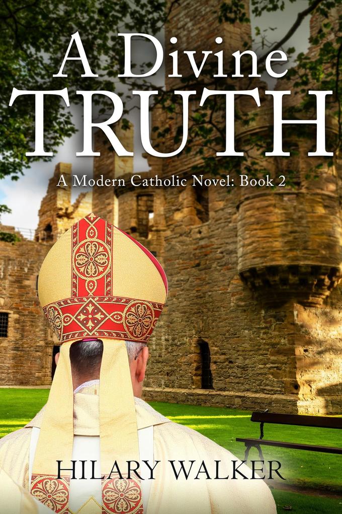 A Divine Truth (A Modern Catholic Trilogy #2)