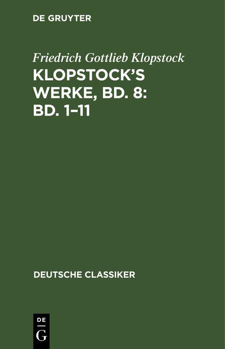 Klopstock's Werke Bd. 8: Bd. 1-11