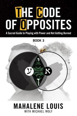 The Code of Opposites-Book 3