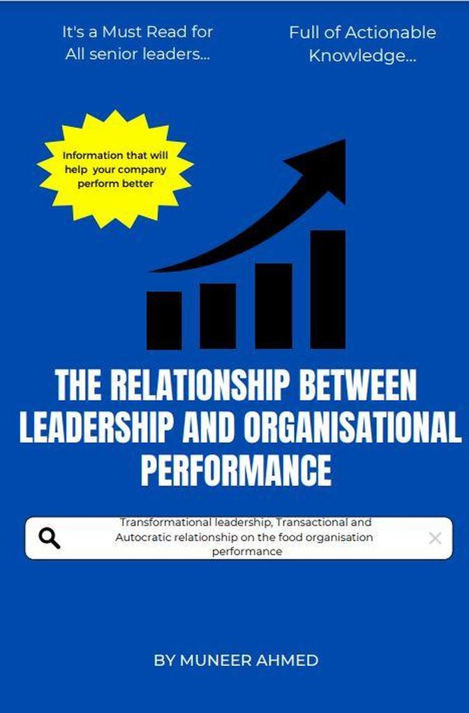 The Relationship Between Leadership And Organisation Performance (Series 1 #1)