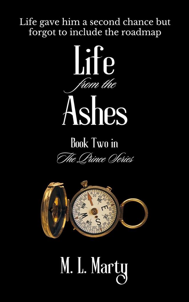 Life from the Ashes (The Prince Series #2)