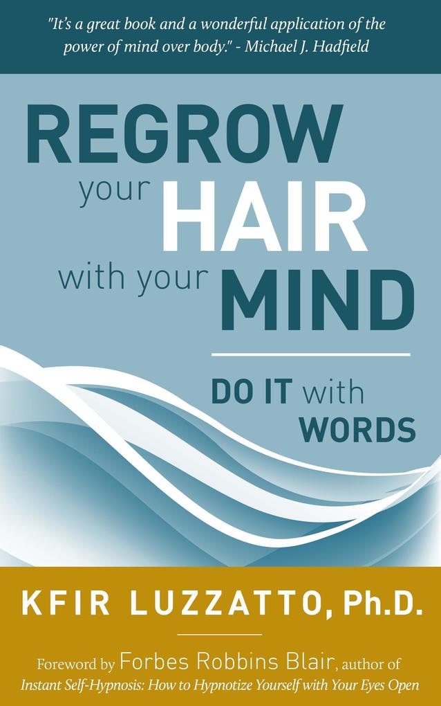 Dot It With Words: Regrow Your Hair with Your Mind
