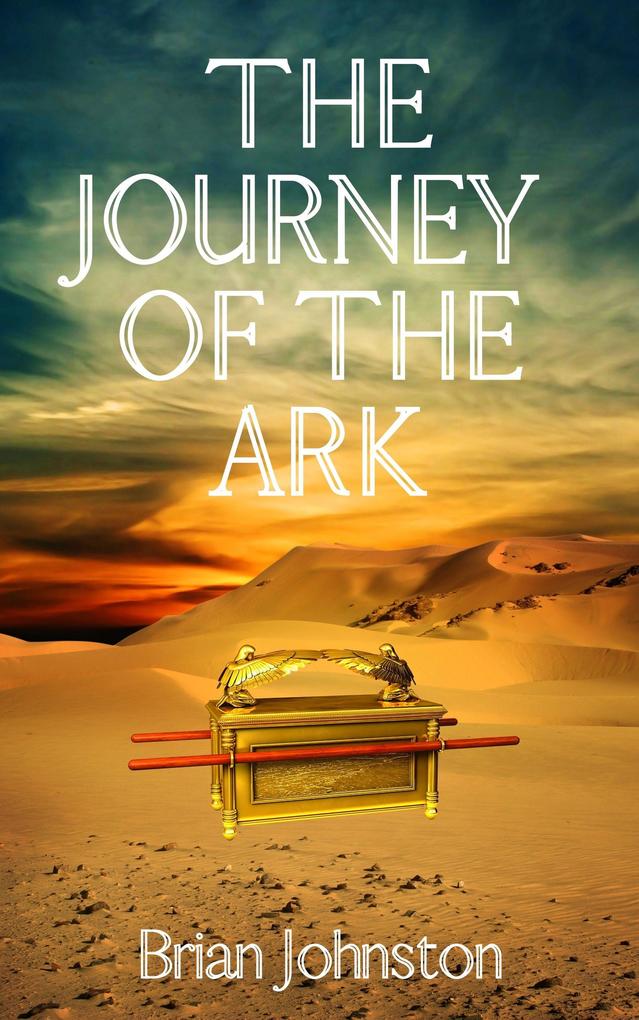 The Journey of the Ark (Search For Truth Bible Series)