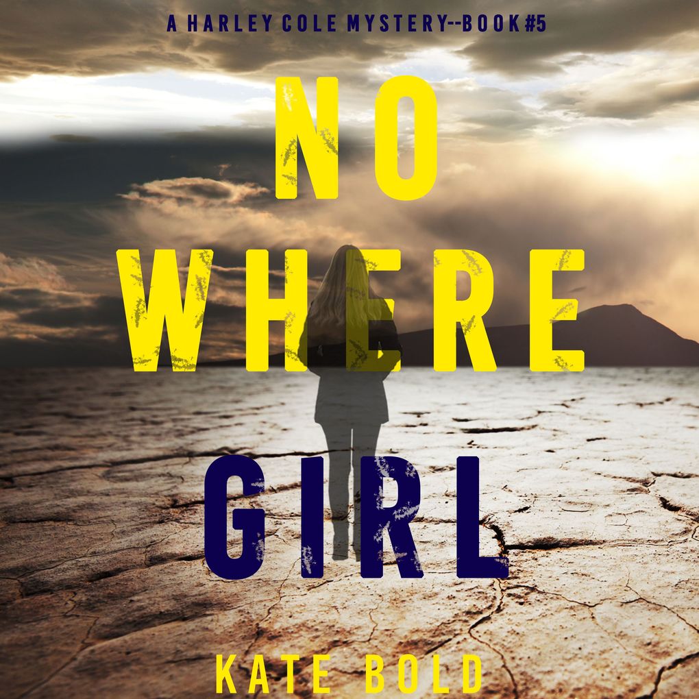 Nowhere Girl (A Harley Cole FBI Suspense ThrillerBook 5)