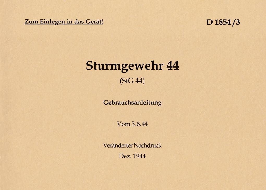 Sturmgewehr 44 (StG 44) Gebrauchsanleitung