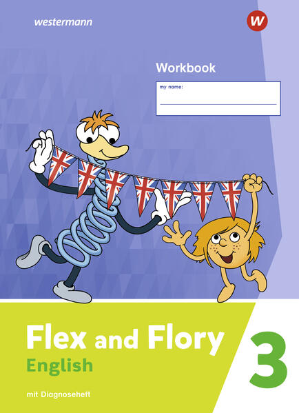 Flex and Flory 3. Workbook mit Diagnoseheft