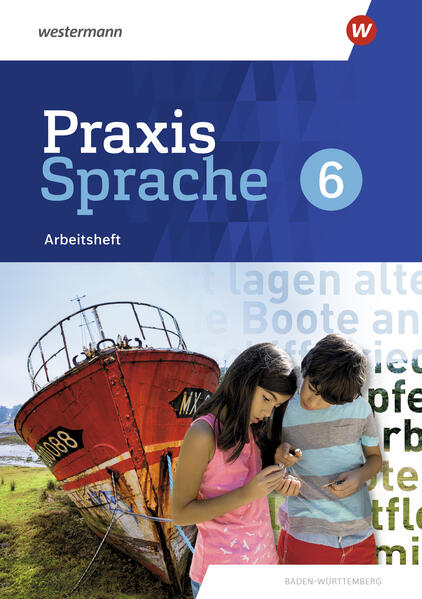 Praxis Sprache 6. Arbeitsheft.. Für Baden-Württemberg