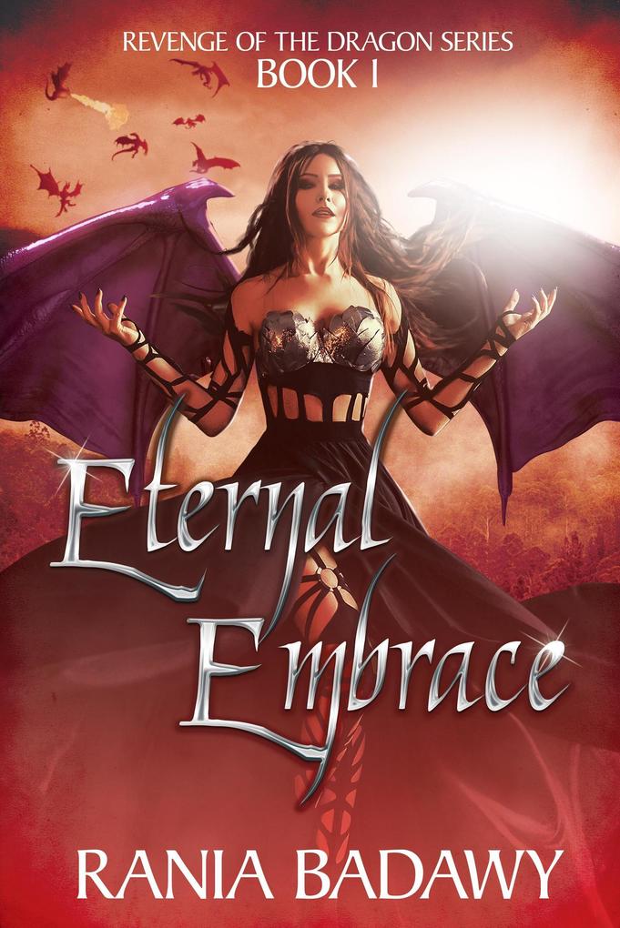 Eternal Embrace (Revenge of the dragon #1)