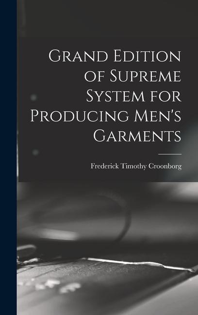 Grand Edition of Supreme System for Producing Men‘s Garments