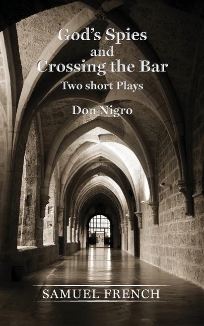 God‘s Spies and Crossing the Bar
