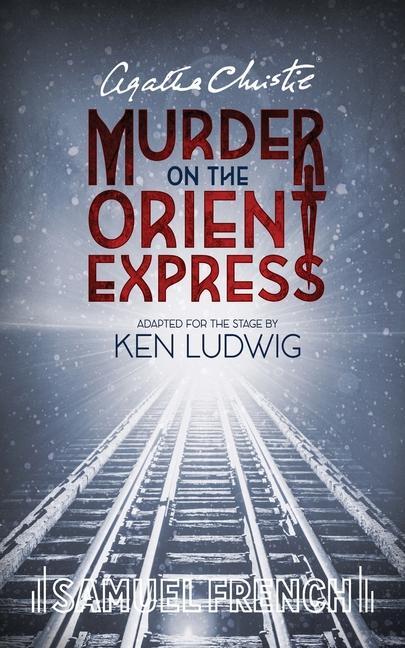 Agatha Christie‘s Murder on the Orient Express
