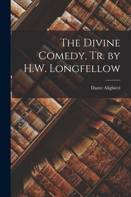 The Divine Comedy Tr. by H.W. Longfellow