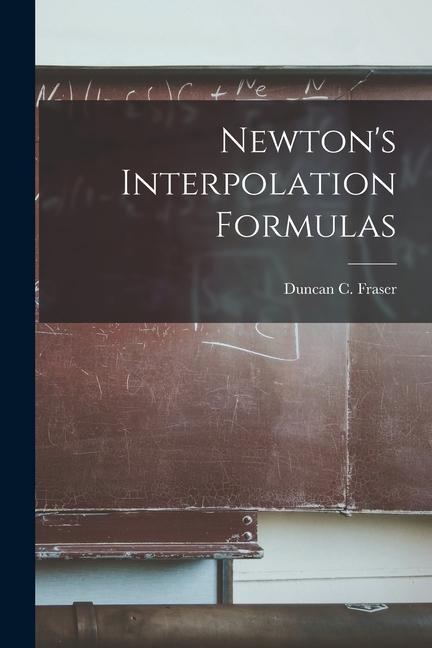 Newton‘s Interpolation Formulas