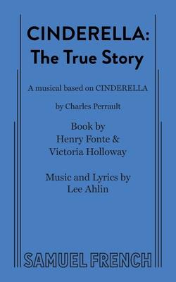 Cinderella: The True Story