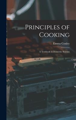 Principles of Cooking: A Textbook in Domestic Science