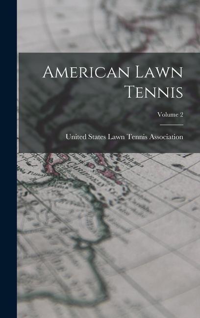 American Lawn Tennis; Volume 2
