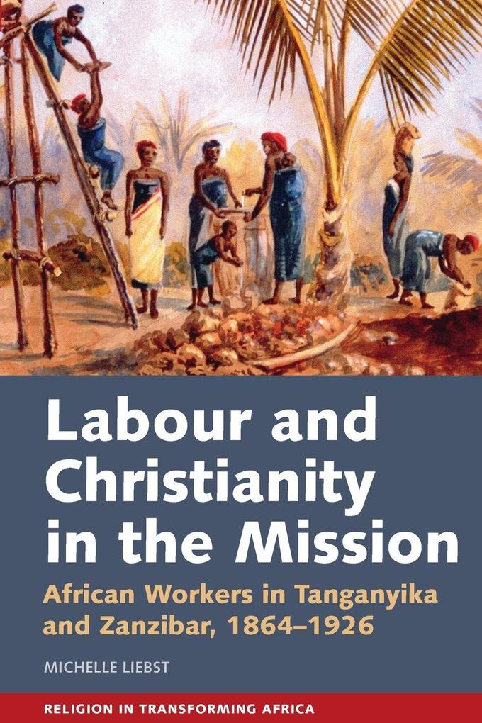 Labour & Christianity in the Mission