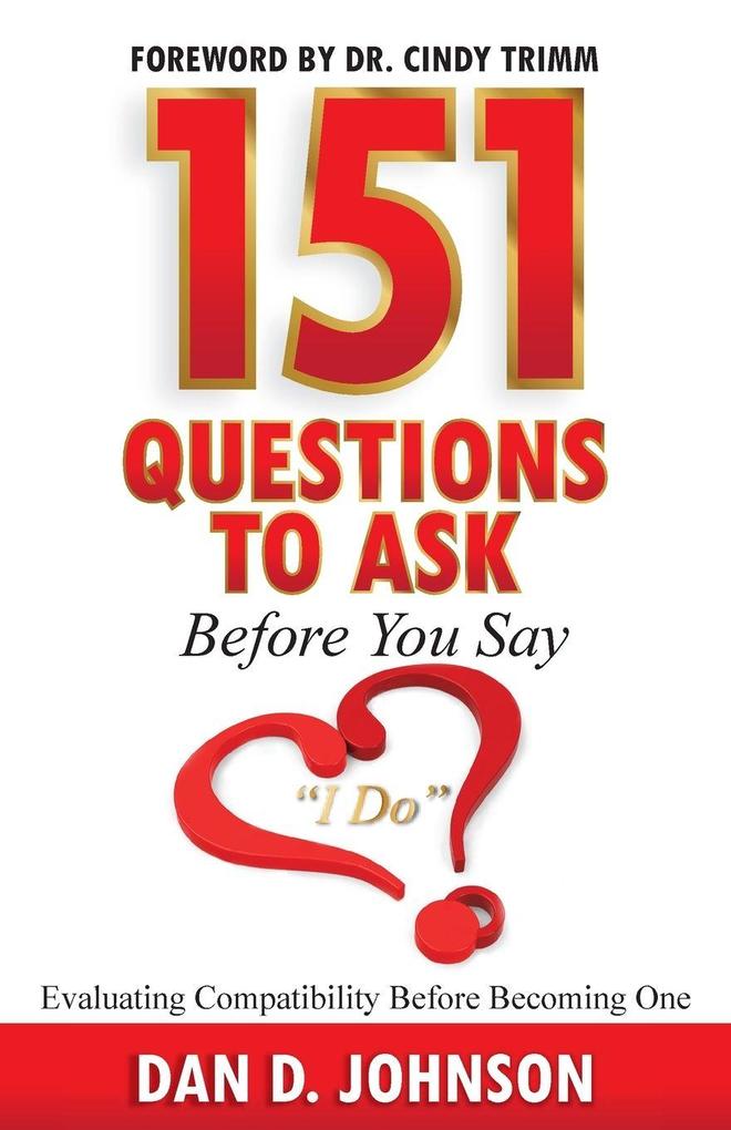 151 Questions to Ask Before You Say 'I Do' | Evaluating Compatibility Before Becoming One