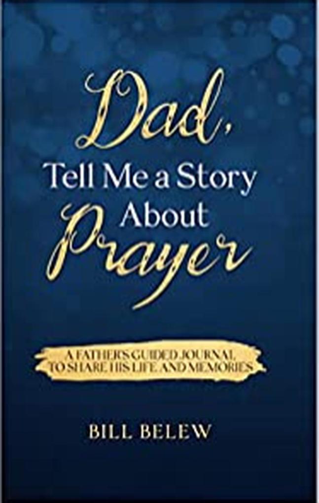 Dad Tell Me a Story about Prayer