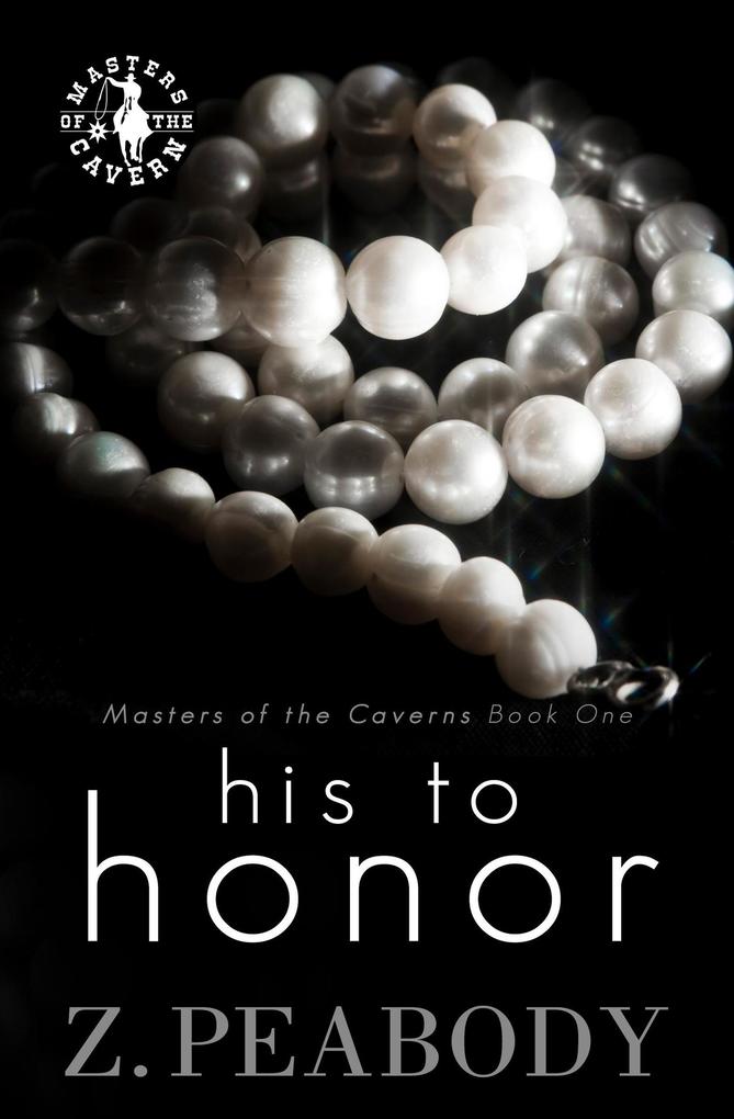 His to Honor (Masters of the Caverns #1)
