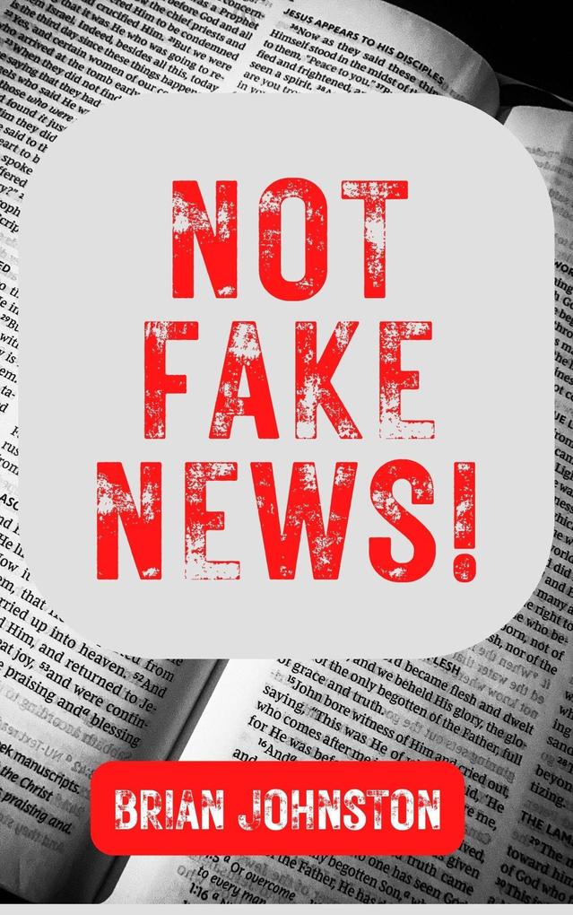 Not Fake News (Search For Truth Bible Series)