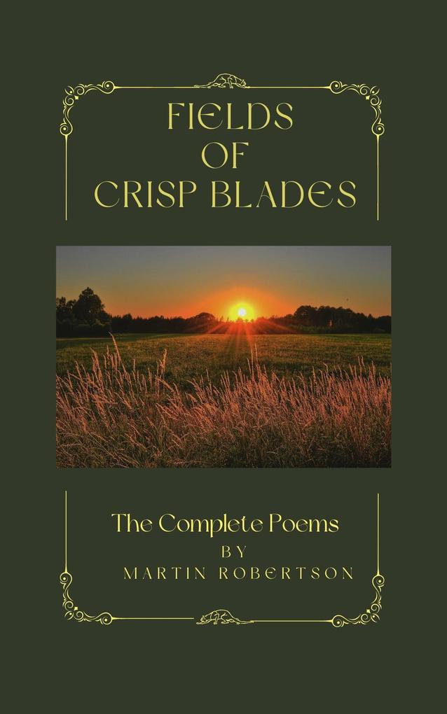 Fields Of Crisp Blades