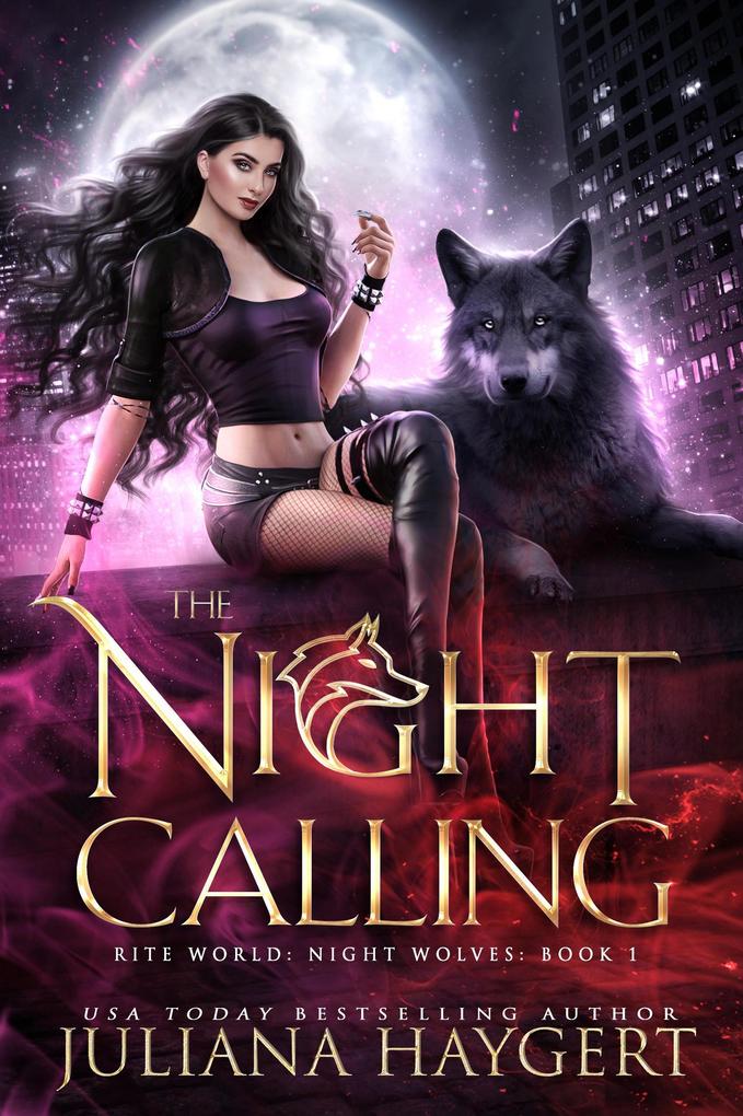The Night Calling (Rite World: Night Wolves #1)
