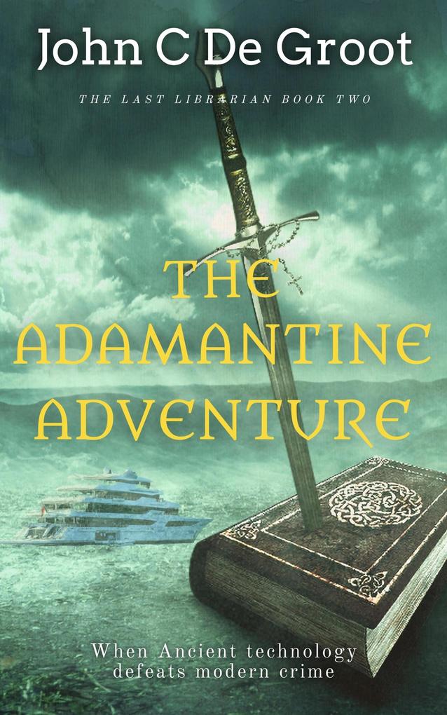 The Adamantine Adventure (The Last Librarian #2)