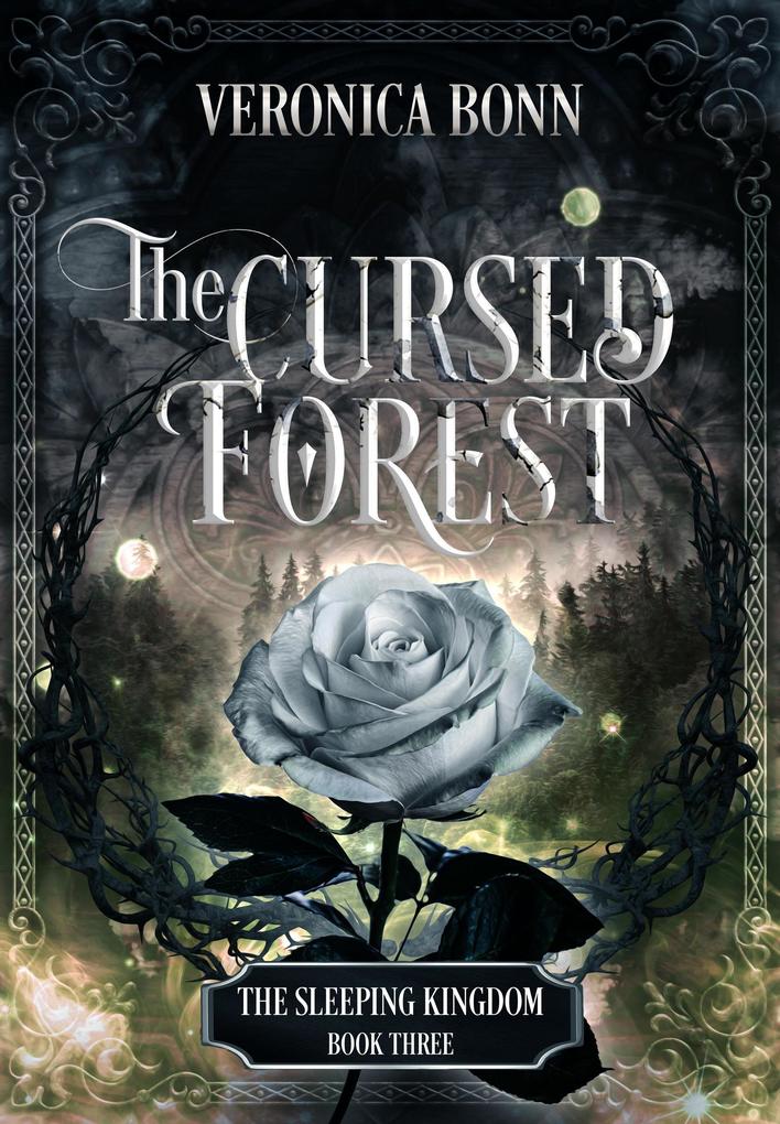 The Cursed Forest (The Sleeping Kingdom #3)