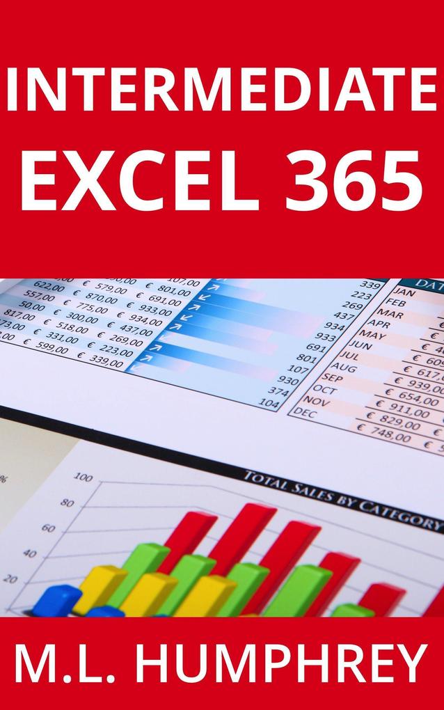 Intermediate Excel 365 (Excel 365 Essentials #2)