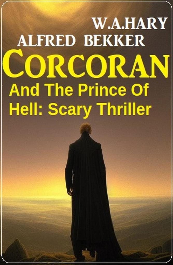 Corcoran And The Prince Of Hell: Scary Thriller