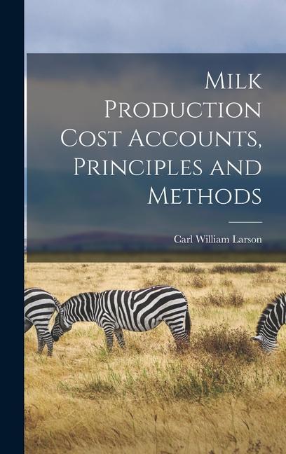 Milk Production Cost Accounts Principles and Methods
