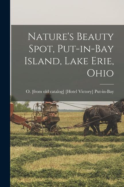 Nature‘s Beauty Spot Put-in-Bay Island Lake Erie Ohio