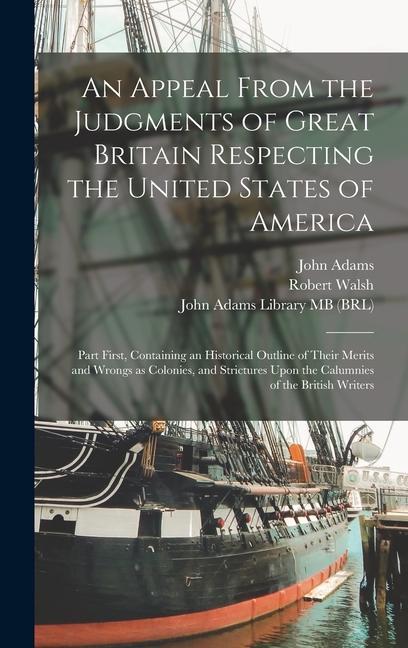 An Appeal From the Judgments of Great Britain Respecting the United States of America