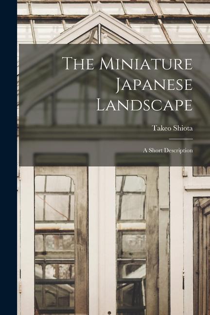 The Miniature Japanese Landscape: A Short Description
