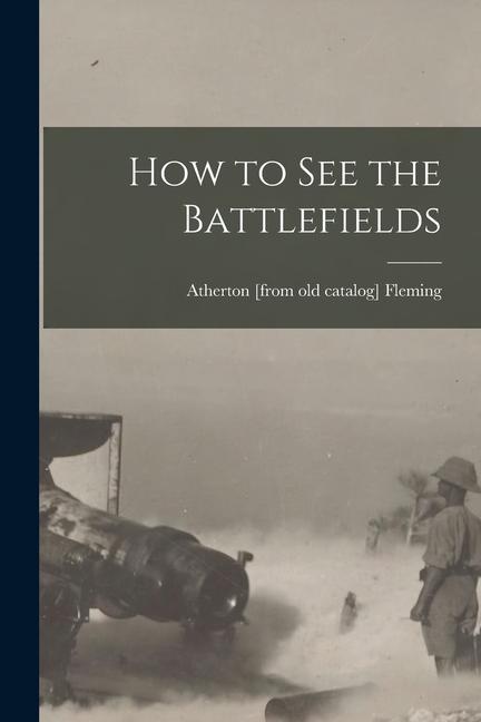 How to see the Battlefields