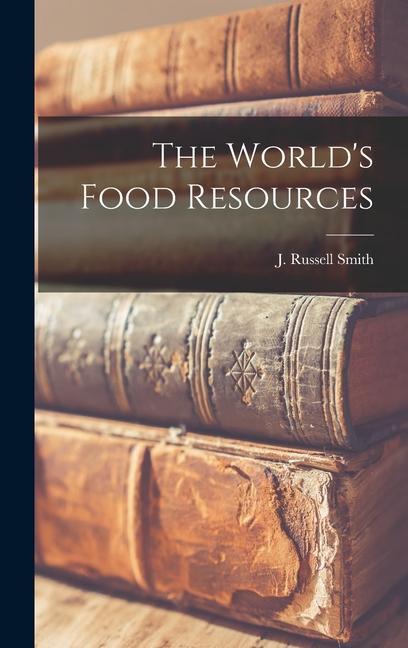 The World‘s Food Resources