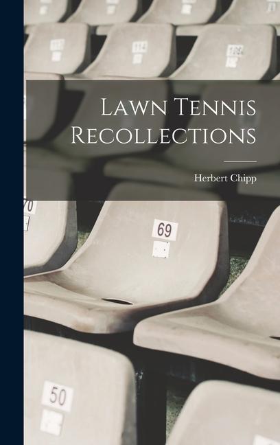 Lawn Tennis Recollections