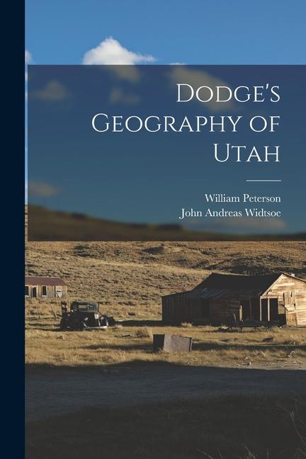 Dodge‘s Geography of Utah