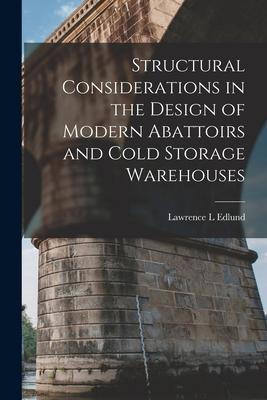 Structural Considerations in the  of Modern Abattoirs and Cold Storage Warehouses