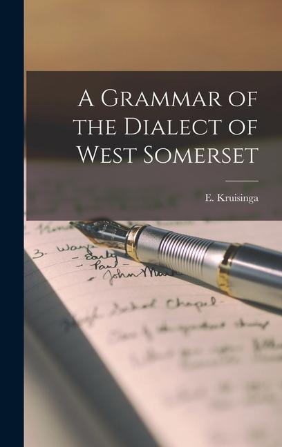 A Grammar of the Dialect of West Somerset