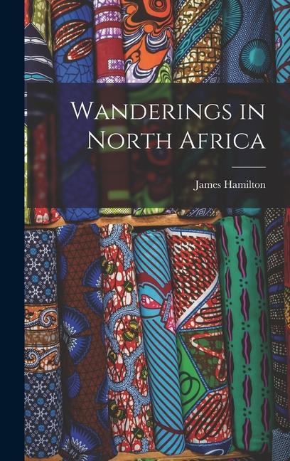 Wanderings in North Africa