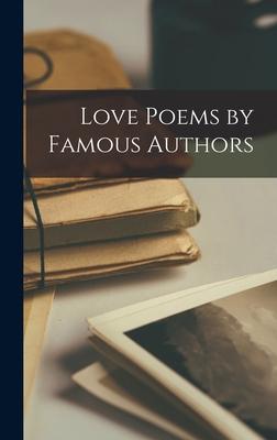 Love Poems by Famous Authors
