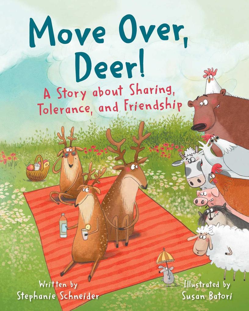 Move Over Deer!: A Story about Sharing Tolerance and Friendship