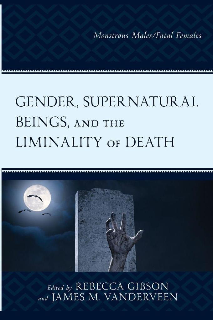 Gender Supernatural Beings and the Liminality of Death