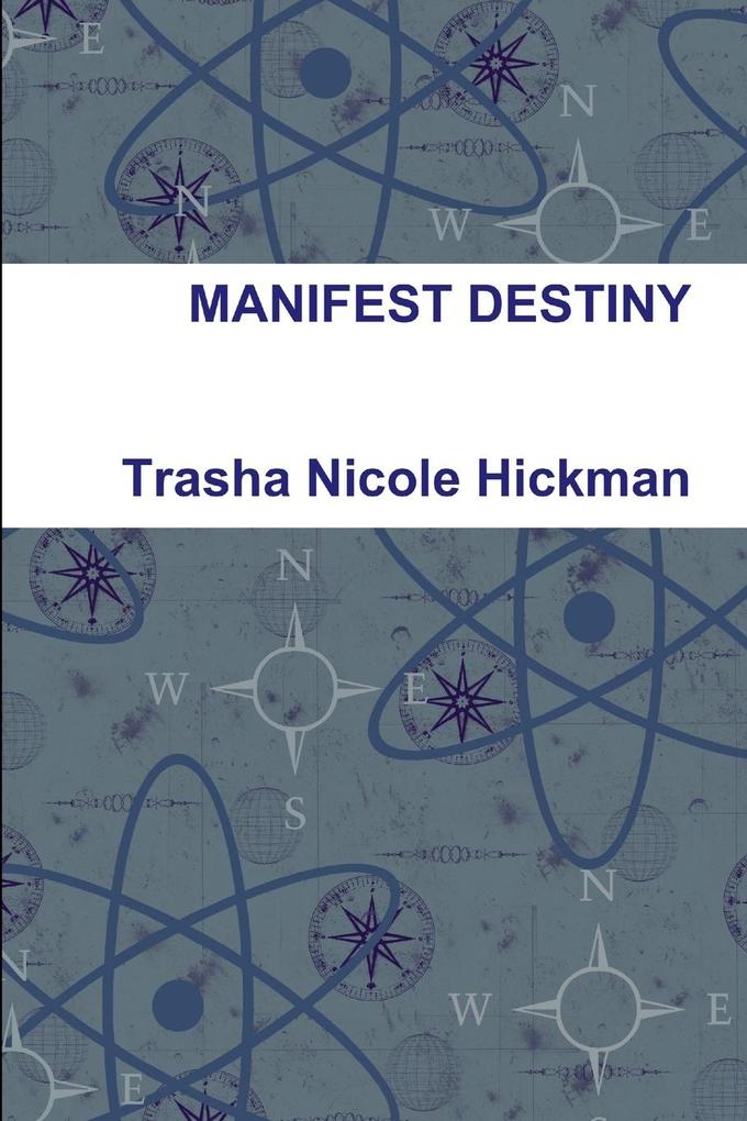 Manifest Destiny