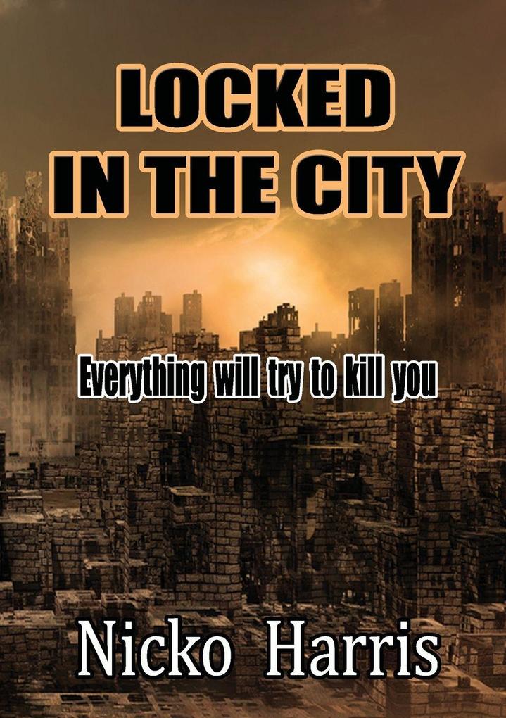 LOCKED IN THE CITY