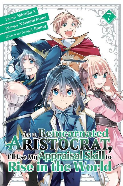 As a Reincarnated Aristocrat I‘ll Use My Appraisal Skill to Rise in the World 7 (Manga)