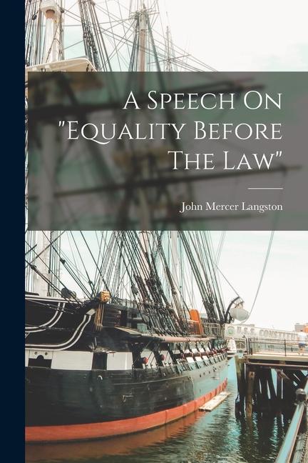 A Speech On equality Before The Law