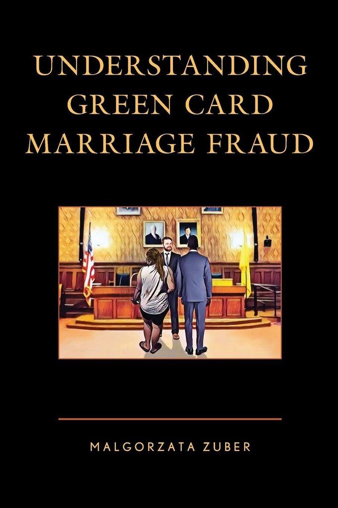 Understanding Green Card Marriage Fraud